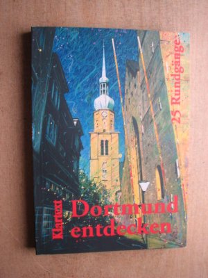 gebrauchtes Buch – Döring, Peter und a.  – Dortmund entdecken. 25 Rundgänge.