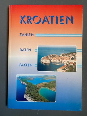 gebrauchtes Buch – Bonn – Kroatien Zahlen, Daten, Fakten