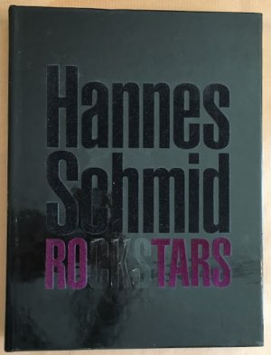 gebrauchtes Buch – Hannes Schmid – Rockstars.