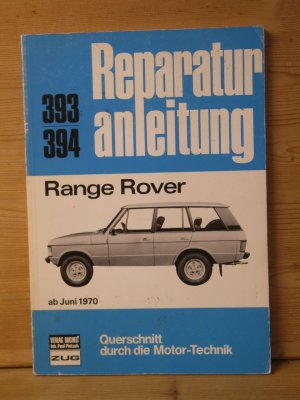 "reparaturanleitung RANGE ROVER" nr. 393 / 394 - querschnitt durch motor-technik