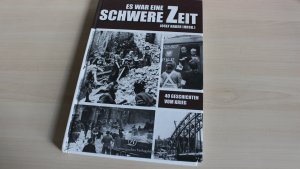 gebrauchtes Buch – Joseph Bader – Es war eine schwere Zeit - 40 Geschichten vom Krieg