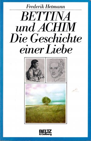 gebrauchtes Buch – Hetmann,Frederik  – Bettina und Achim - Die Geschichte einer Liebe; 3. Auflage 1984