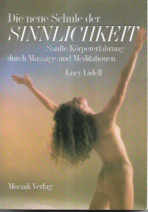 gebrauchtes Buch – Lucy Lidell – Die  neue Schule der Sinnlichkeit.