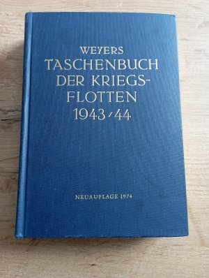 gebrauchtes Buch – Alexander Bredt – Weyers Taschenbuch der Kriegsflotten 1943/44 Neuauflage 1974