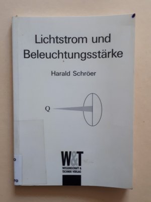 gebrauchtes Buch – Harald Schröer – Lichtstrom und Beleuchtungsstärke