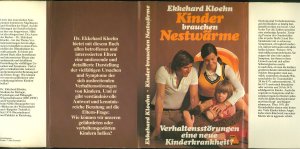 gebrauchtes Buch – Ekkehard Kloehn – Kinder brauchen Nestwärme: Verhaltensstörungen eine neue Kinderkrankheit?