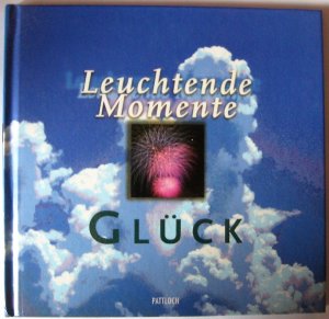 gebrauchtes Buch – Meister, Karola / Nöbel – Leuchtende Momente - Glück