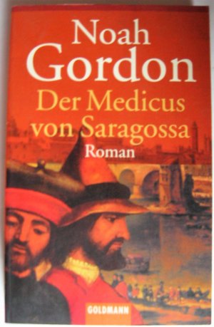 gebrauchtes Buch – Noah Gordon – Der Medicus von Saragossa