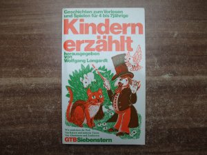 Kindern erzählt. Geschichten zum Vorlesen und spielen für 4 bis 7 jährige.