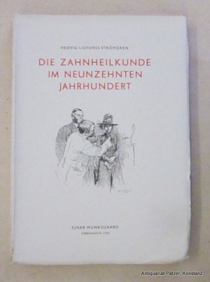 antiquarisches Buch – Strömgren, Hedvig Lidforss – Die Zahnheilkunde im neunzehnten Jahrhundert