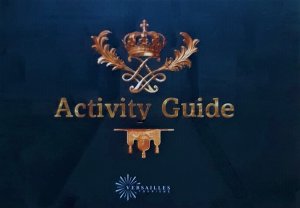 Activity Guide. Versailles.