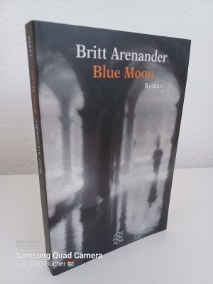 gebrauchtes Buch – Britt Arenander – Blue Moon ~ Roman