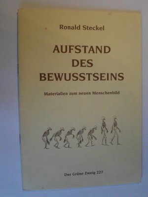 Aufstand des Bewusstseins - Materialien zum neuen Menschenbild