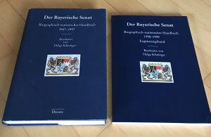 Der Bayerische Senat: Biographisch-statistisches Handbuch 1947-1997. Mit Ergänzungsband 1998-1999