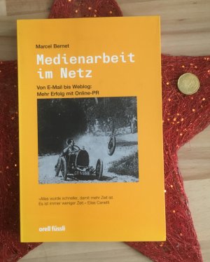 gebrauchtes Buch – Marcel Bernet – Medienarbeit im Netz. Von E-Mail bis Weblog: Mehr Erfolg mit Online-PR.