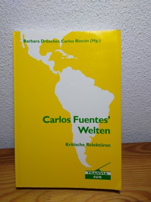 gebrauchtes Buch – Barbara, Dröscher – Carlos Fuentes' Welten - Kritische Relektüren