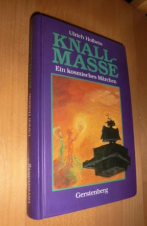 gebrauchtes Buch – Ulrich Holbein – Knallmasse