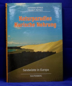 Naturparadies Kurische Nehrung. Sandwüste in Europa