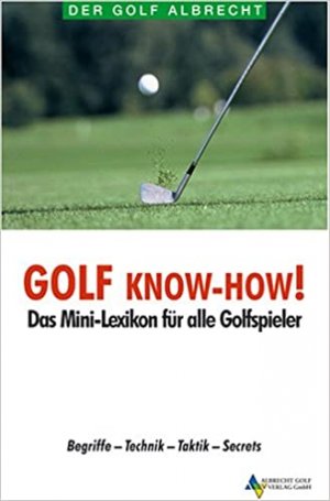 Golf know-how!