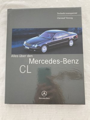 gebrauchtes Buch – Christof Viehweg – Alles über den Mercedes-Benz-CL - mit Autogramm von Hermann Gaus und Peter Pfeiffer