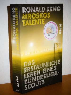 gebrauchtes Buch – Ronald Reng – Mroskos Talente - Das erstaunliche Leben eines Bundesliga-Scouts - Deutscher Fußball-Kulturpreis 2016