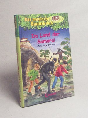 gebrauchtes Buch – Osborne, Mary Pope – Das magische Baumhaus : Bd. 5., Im Land der Samurai / Mary Pope Osborne. Aus dem Amerikan. übers. von Sabine Rahn