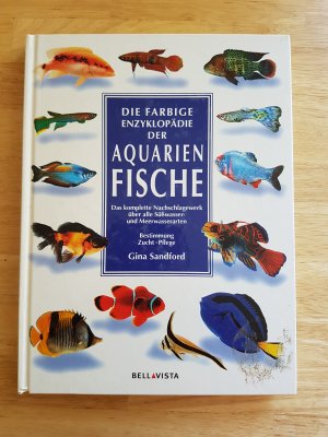 gebrauchtes Buch – Die farbige Enzyklopädie der Aquarienfische