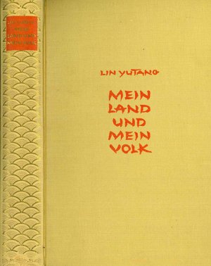 Mein Land und mein Volk., Einleitung von Pearl S. Buck. Übertr. von W.E. Süskind.