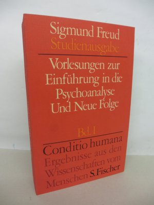 Studienausgabe. - Vorlesung zur Einführung in die Psychoanalyse und Neue Folge. - Band I.