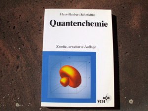 Quantenchemie. Zweite, erweiterte Auflage.