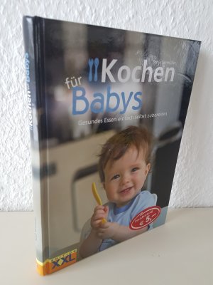 gebrauchtes Buch – Sonja Sammüller – Kochen für Babys - Gesundes Essen einfach selbst machen