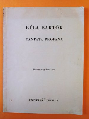 Cantata Profana. Die Zauberhirsche für gemischten Chor, Tenorsolo, Baritonsolo und Orchester - Text nach alten rumaänischen Volksliedern - Klavierauszug […]