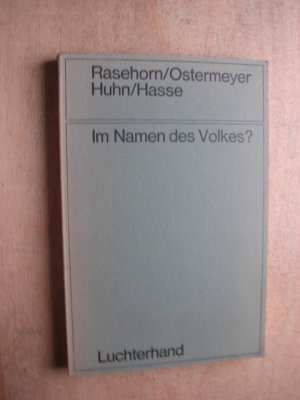 antiquarisches Buch – Rasehorn / Ostermeyer / Huhn / Hasse – Im Namen des Volkes? Vier Richter über Justiz und Recht