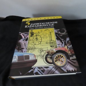 gebrauchtes Buch – Rudolf Krebs – Fünf Jahrtausende Radfahrzeuge - Über 100 Jahre Automobil