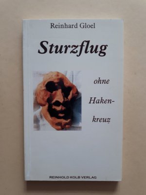 gebrauchtes Buch – Reinhard Gloel – Sturzflug ohne Hakenkreuz