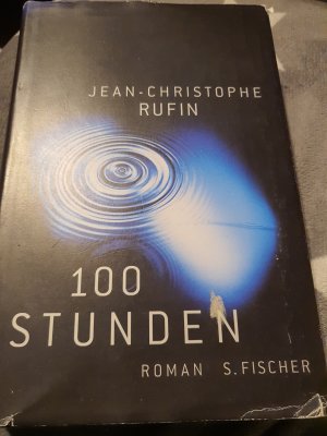 gebrauchtes Buch – Jean-Christophe Rufin – 100 Stunden