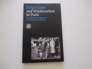 gebrauchtes Buch – Helga Cazas – Auf Wiedersehen in Paris