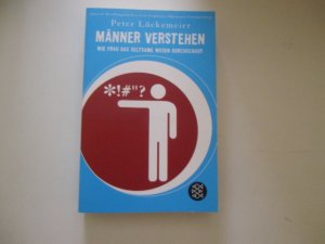 gebrauchtes Buch – Peter Lückemeier – Männer verstehen Wie Frau das seltsame Wesen durchschaut