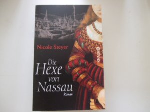 gebrauchtes Buch – Nicole Steyer – Die Hexe von Nassau