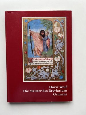 gebrauchtes Buch – Horst Wolf – Die Meister des Breviarium Grimani