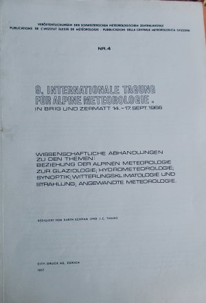 Wissenschaftliche Abhandlungen zu den Themen : Beziehung der Alpinen Meteorologie zur Glaziologie ; Hydrometeorologie ; Synoptik ; Witterungsklimatologie […]