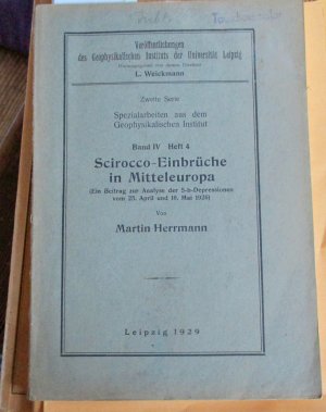 Veröffentlichungen des Geophysikalischen Institus der Universität Leipzig Spezialarbeiten aus dem Geophysikalischen Institut Band IV Heft 4 Scirocco-Einbrüche […]