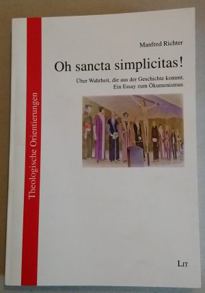 Oh sancta simplicitas!