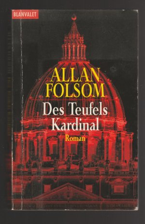 gebrauchtes Buch – Allan Folsom – Des Teufels Kardinal