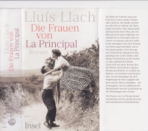 gebrauchtes Buch – Lluís Llach – Lluis Llach ***DIE FRAUEN VON LA PRINCIPAL*** Ein Roman über die Wärme und Kraft der eigenen Heimat *** Lluís Llach erzählt darin eine Geschichte von Müttern, von Töchtern und Schwestern und die ihr Glück erkämpfen *** Geb.Buch/HC mit Schutzumschlag in der 2. Auflage von 2016, Insel Verlag, 367 Seiten. Wie Neu.