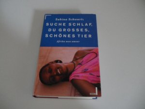 Suche Schlaf, du grosses, schönes Tier