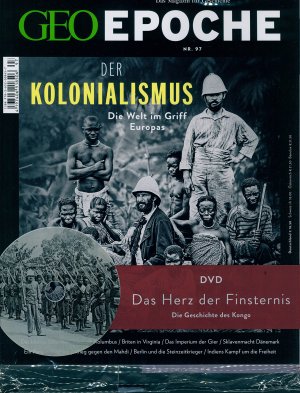 GEO EPOCHE mit DVD 97|2019: "DER KOLONIALISMUS"