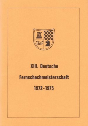 XIII. Deutsche Fernschachmeisterschaft 1972 - 1975