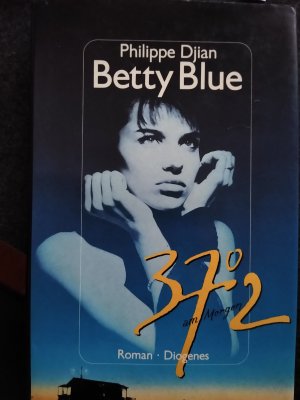 gebrauchtes Buch – Philippe Djian – Betty Blue