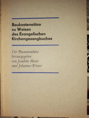 Baukastensätze zu Weisen des Evangelischen Kirchengesangsbuches